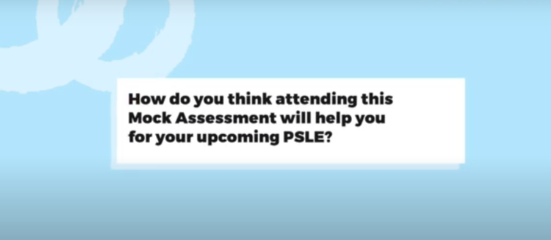 How does the P6 Mock Assessment prepare you for the PSLE